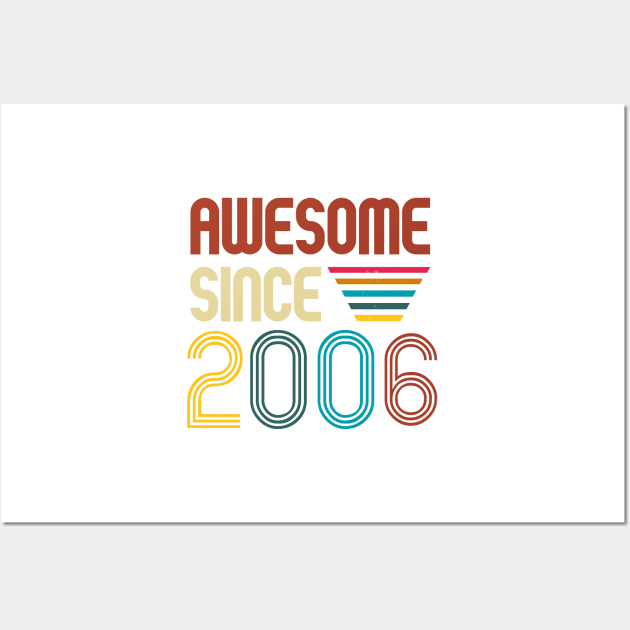 Awesome since 2006 -Retro Age shirt Wall Art by Novelty-art